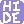 Text HIDE 0